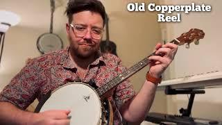 Old Copperplate Reel - Tenor Banjo - Straight Reel