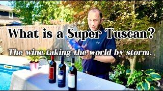 What is Super Tuscan Wine? | Elma Wine & Liquor