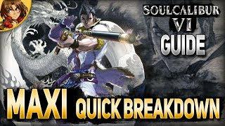 SoulCalibur 6 Guide Maxi Quick Breakdown Tutorial with Saitoh