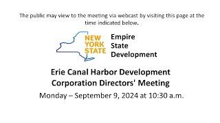 Erie Canal Harbor Development Corporation Directors’ Meeting - September 9, 2024 | NYS | ESD