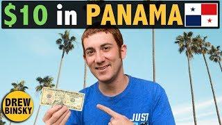 $10 in PANAMA - WHAT CAN YOU GET?