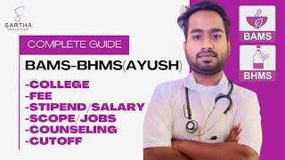 All About AYUSH Course (BAMS, BHMS, BUMS, BSMS, BNYS)- Scope, College, Fee, Cutoff