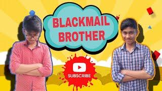 Blackmail Brother |Bengali Funny Video|Mainak Pramanik|