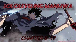 Sololeveling Full chapter Explained | Part 1| Sololeveling Manhwa recap all chapters upto 1 to 77 |