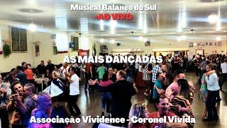 As mais dançadas na Associação Vividence em Coronel Vivida AO VIVO - Musical Balanço do Sul