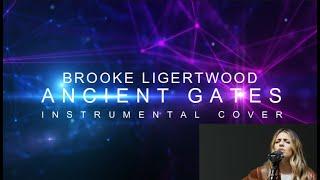 Brooke Ligertwood - Ancient Gates - Instrumental Cover with Lyrics