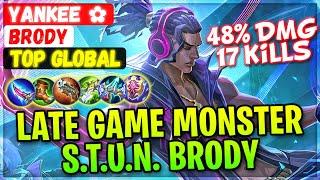 Late Game Monster S.T.U.N. Brody [ Top Global Brody ] Yankee  Mobile Legends Gameplay Emblem Build