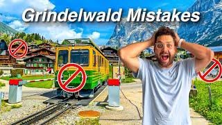 Top 10 Tourist Mistakes to Avoid in Grindelwald 