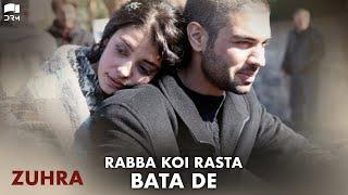 Zuhra Song | Rabba Koi Rasta Bata De | Turkish Drama | Nirmal Roy