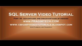 Advantages and disadvantages of indexes in sql server   Part 38