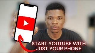 How to Start a YOUTUBE CHANNEL with your PHONE - 2023 FULL GUIDE