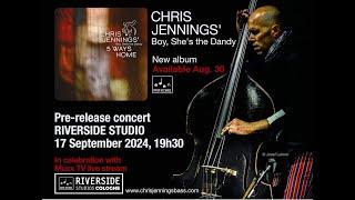 Live from Riverside Cologne - Chris Jennings' 5 Ways Home - "Boy, She's the Dandy"