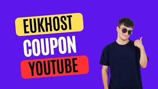 Eukhost Coupon Code | Eukhost Promo Code | Eukhost Discount Code