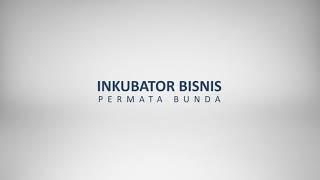 Profile - Inkubator Bisnis Permata Bunda, by Pupuk Indonesia