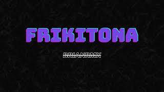 Friki Tona - BrianRmx