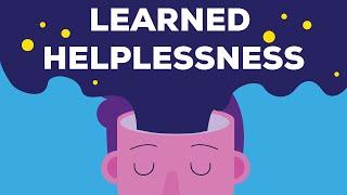 Learned Helplessness - How you're unconsciously destroying your life