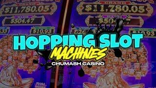 SLOT MACHINE HOPPING at Chumash Casino