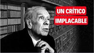  Borges critica a varios escritores latinoamericanos