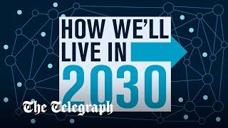 How we'll live in 2030: Will there come a time when we never need to leave the house?