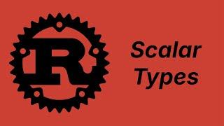 Scalar Types | Rust part 4