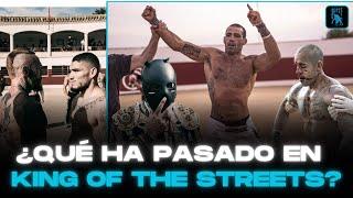 KING OF THE STREETS DESATA LA LOCURA EN ESPAÑA || RESUMEN COMPLETO DEL EVENTO