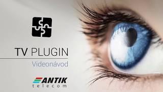 Antik TV Plugin - Videonávod k službe