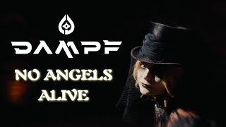 DAMPF - No Angels Alive (Official Video)