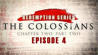 Redemption Series: The Colossians - Chapter Two, Part Two | Pastor James Leow