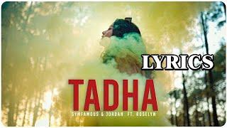 Tadha (Lyrics Video) | Jordan Ft. Roselyn | Symfamous | Nepali Song