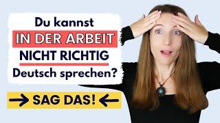 IN DER ARBEIT richtig Deutsch sprechen!  Tipps für eine gute Kommunikation im Job 