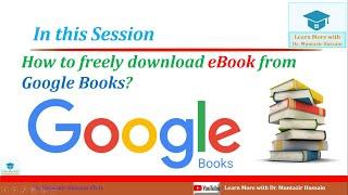 How to freely download books? |  Google Books | Dr. Muntazir Hussain