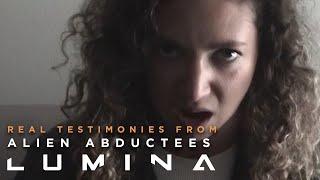 These Are REAL Testimonies From Alien Abductees | LUMINA (2024)