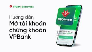 [HDSD] Mở tài khoản Chứng khoán VPBank trên NEO Invest