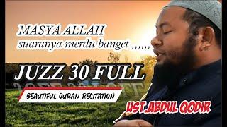 MUROTTAL MERDU JUZ 30 FULL UST ABDUL QODIR MP3