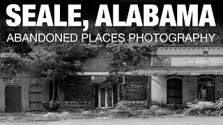 The Ghost Town Inside Seale, Alabama - Abandoned Places Photography