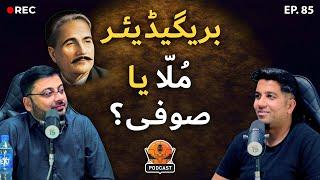 Allama Iqbal to Ahmad Javaid: Thoughts on Nietzsche, Sufism, Atheism | Khurram Ellahi | Podcast 85