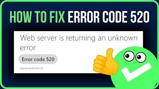 [FIXED] ERROR CODE 520 | How to Fix Web Server is Returning an Unknown Error