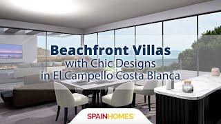 Beachfront Villas with Chic Designs in El Campello Costa Blanca | Spain Homes ®