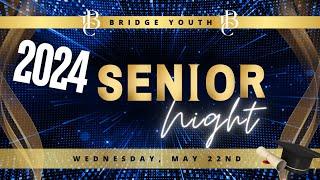 Bridge Youth | Senior Night 2024