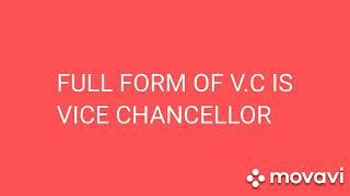 Full form of V.C || Authentic Info TV