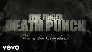 Five Finger Death Punch - Remember Everything (Lyric Video)