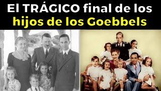 EL TRÁGICO FINAL de los hijos de Magda Goebbels