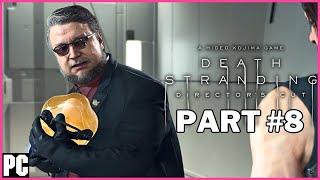 DEATH STRANDING DIRECTOR'S CUT PC Part #8 [Episode 6: Deadman] (No Commentary)