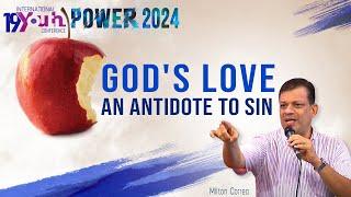 God's love - An Antidote to Sin| Milton Correa | Power 2024 | Couples Retreat| 13 Aug| GoodnessTV