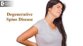 Types of Degenerative Spine Disease | SPINE IN TROUBLE?-Dr. Kodlady Surendra Shetty| Doctors' Circle