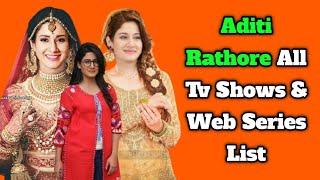 Aditi Rathore All Tv Serials List || All Web Series List || Indian Television Actress || Naamkaran