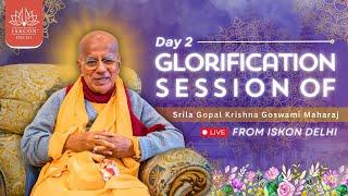 Glorification Session Of Srila Gopal Krishna Goswami Maharaj || ISKCON Delhi || 09.05.2024