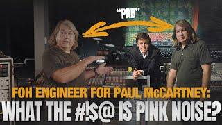 Revealed: How Paul McCartney's Sound Man Tunes the Room