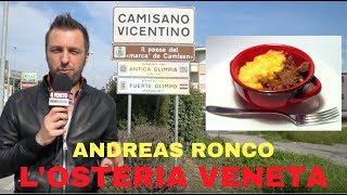 L'Osteria Veneta - I Reportage di Ronco