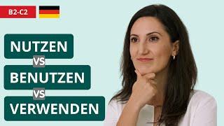 NUTZEN, BENUTZEN, VERWENDEN - wann benutze ich was? (Richtige Wortwahl - Deutsch lernen online)